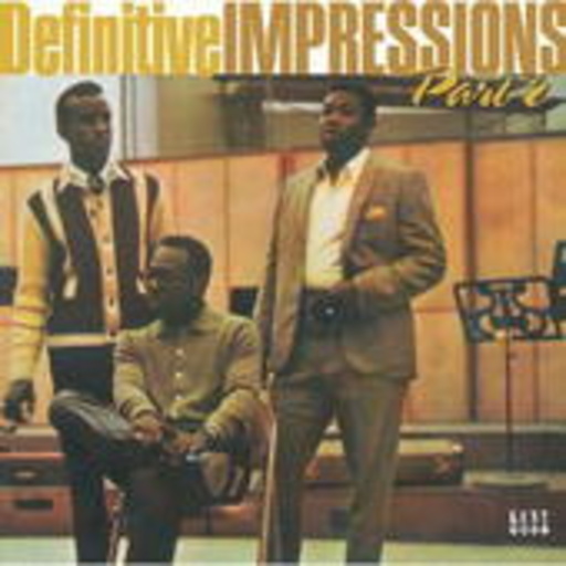 Impressions – Definitive Impressions Part 2