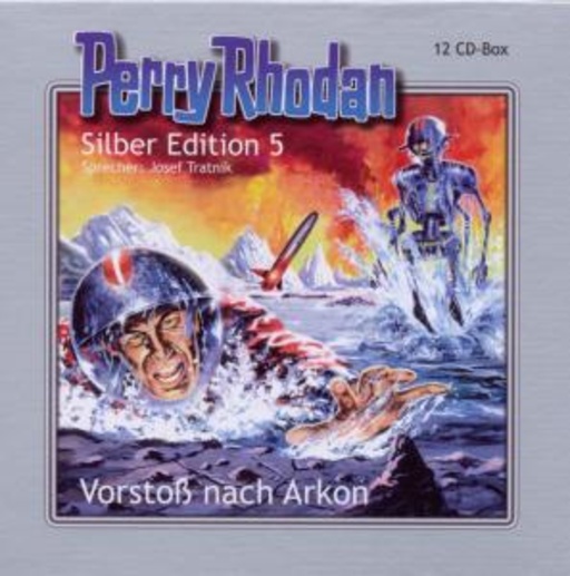 Josef Tratnik – Perry Rhodan: Silber Edition 5 - Vorstoß nach Arkon