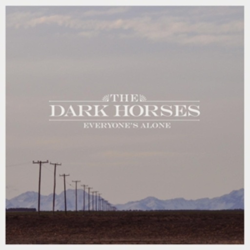 Tex Perkins & The Dark Horses – Everyone's Alone