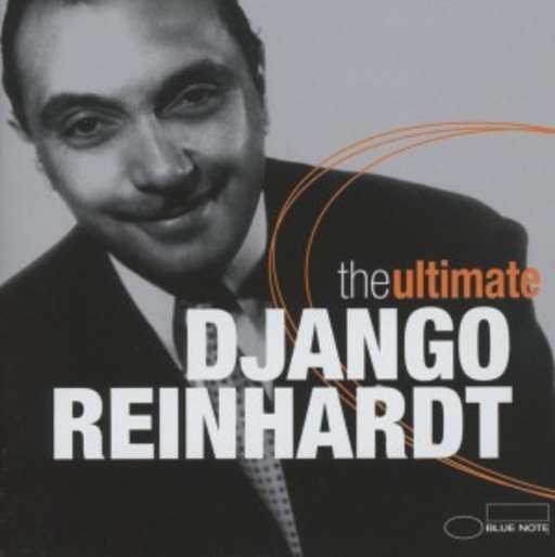 Django Reinhardt – The Ultimate Django Reinhardt