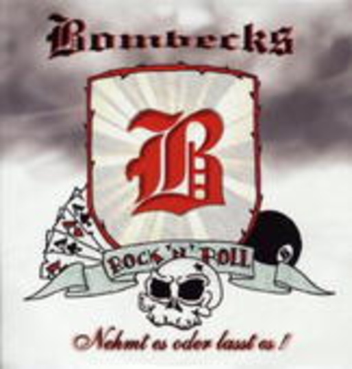 Bombecks – Nehmt es oder lasst es