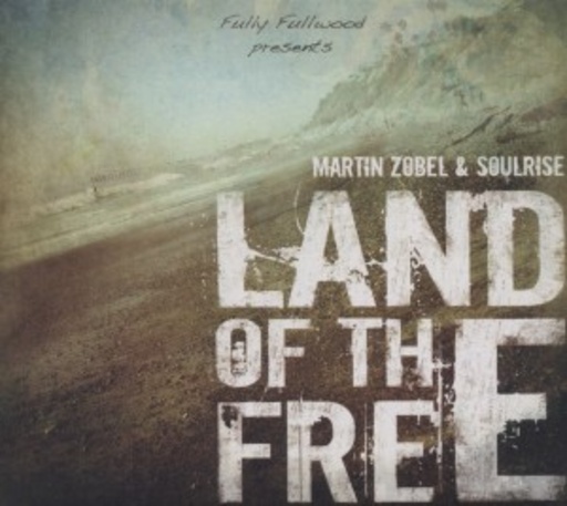 Martin Zobel & Soulrise – Land Of The Free
