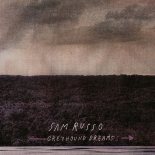Sam Russo – Greyhound Dreams