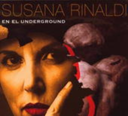 Susana Rinaldi – En El Underground
