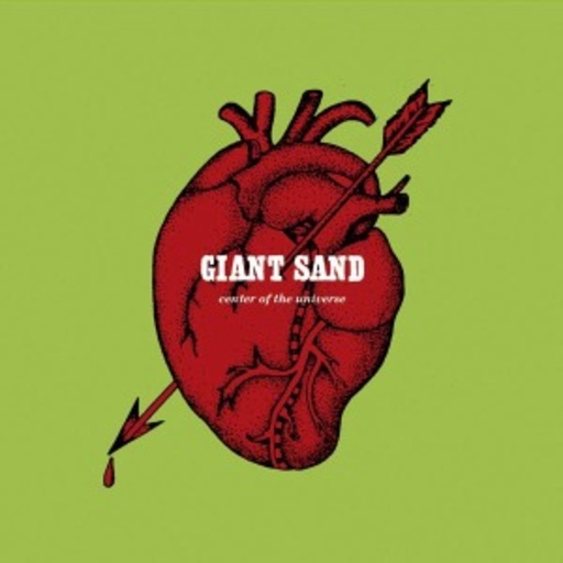 Giant Sand – Center Of The Universe