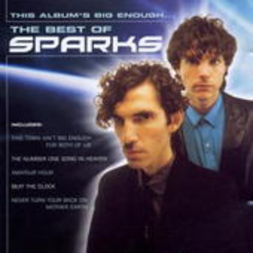 Sparks – The Album's Big Enough - Best Of