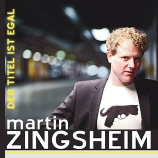 Martin Zingsheim – Der Titel ist egal