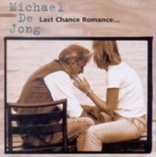 Michael De Jong – Last Chance Romance