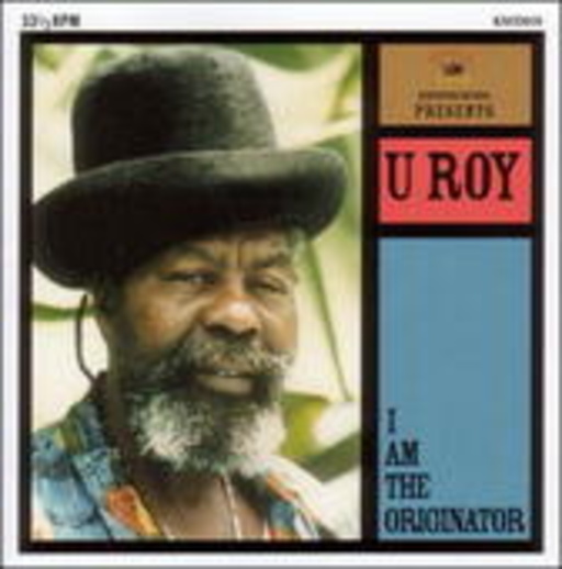 U-Roy – I Am The Originator