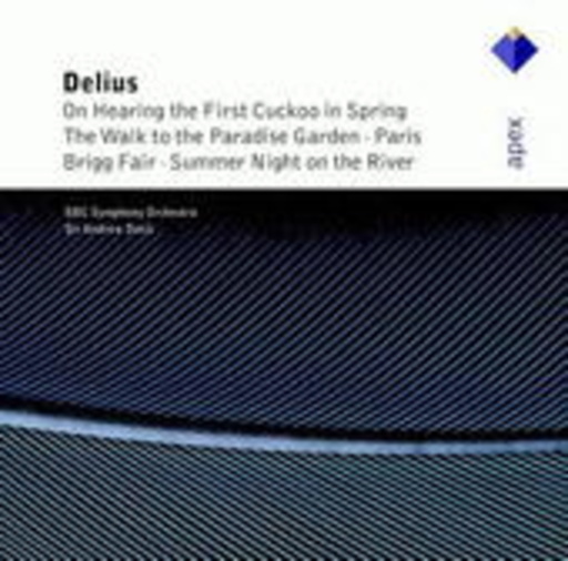 Sir Andrew Davis/BBC Symphony Orchestra – Delius: Paris - The Song Of A Great City/In A Summer Garden/... (Apex-Series)
