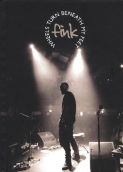 Fink – Wheels Turn Beneath My Feet