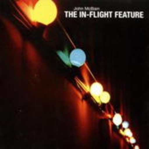 John McBain – The In-Flight Feature