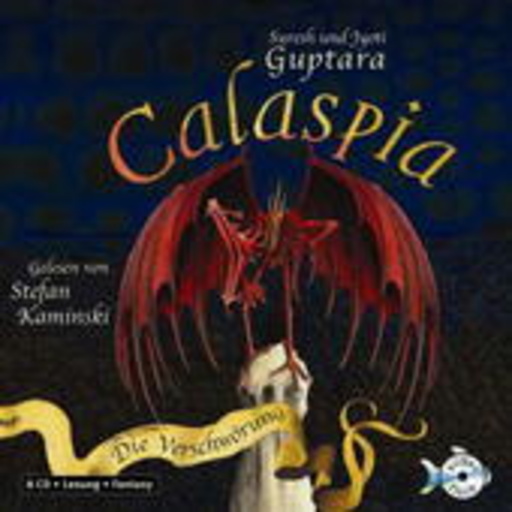 Stefan Kaminski – Calaspia: Die Verschwörung (Gekürzte Lesung)