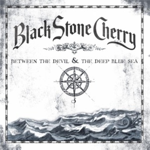 Black Stone Cherry – Between The Devil & The Deep Blue Sea