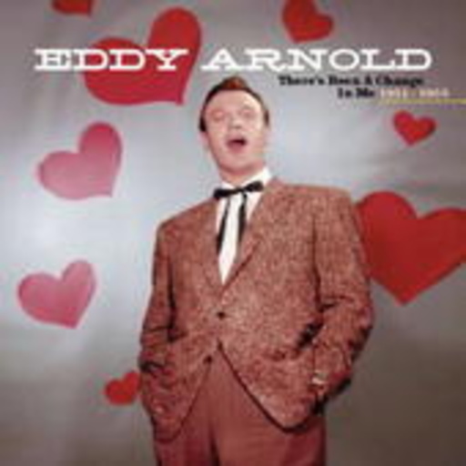 Eddy Arnold – There's Been A Change In Me: 1951-1955
