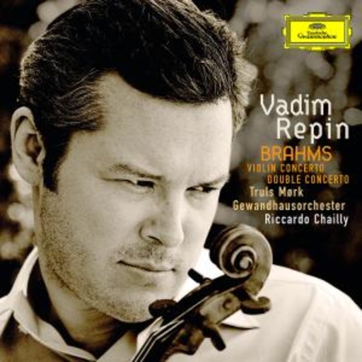 Vadim Repin/Truls Moerk/GLO/Riccardo Chailly – Brahms: Violinkonzert, Doppelkonzert