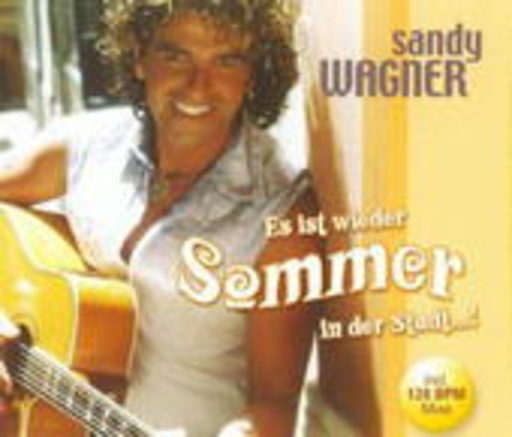 Sandy Wagner – Es ist wieder Sommer in der Stadt...!