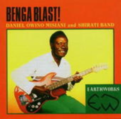 Daniel Owino Misiani And Shirati Band – Benga Blast! Kenya's Hottest Sound