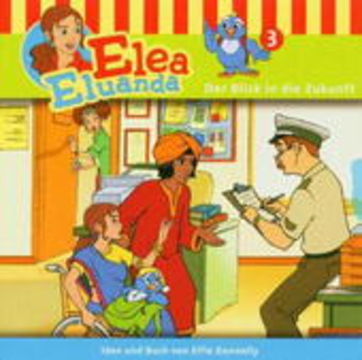 Elea Eluanda – Der Blick in die Zukunft
