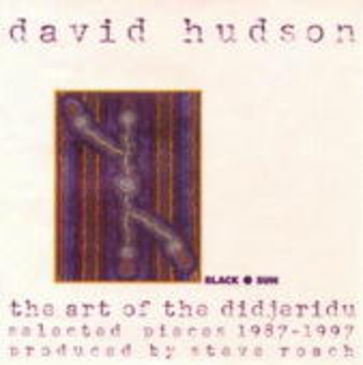 David Hudson – The Art Of The Didjeridoo