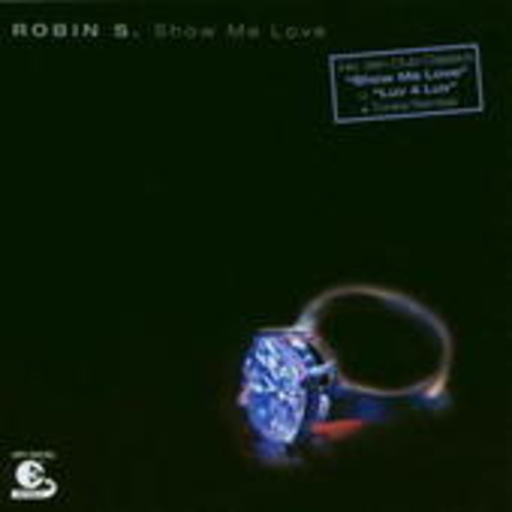 Robin S. – Show Me Love