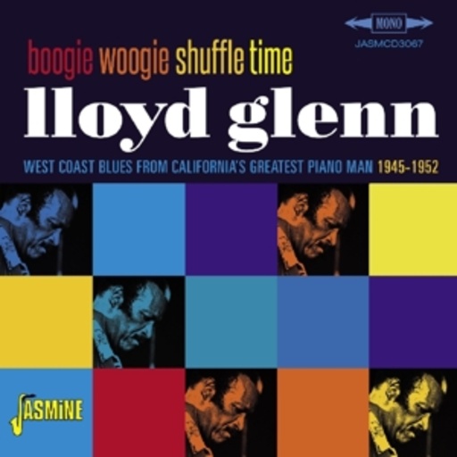 Lloyd Glenn – Boogie Woogie Shuffle Time