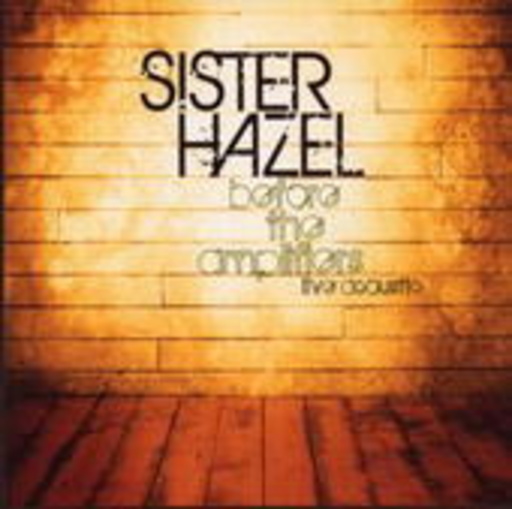 Sister Hazel – Before The Amplifiers: Live Acoustic