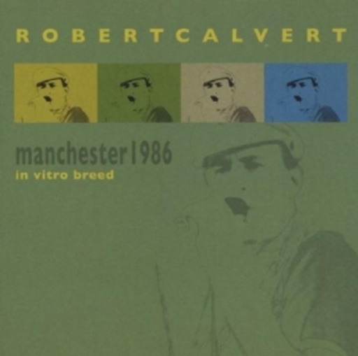 Robert Calvert – Invetro Breed: Manchester 1986