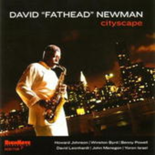 David "Fathead" Newman – Cityscape