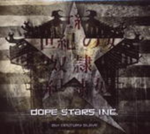 Dope Stars Inc. – 21st Century Slave