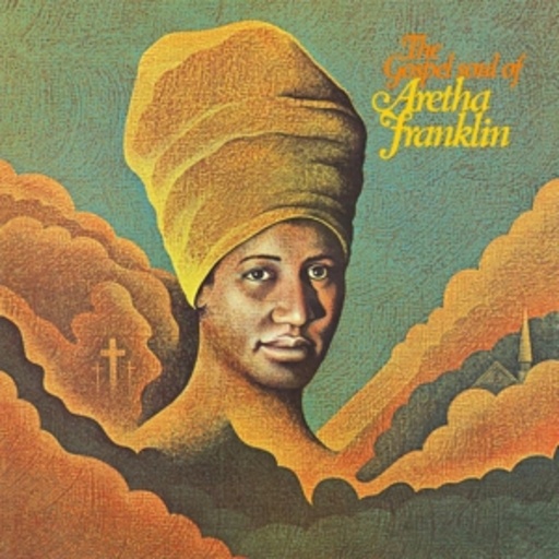 Aretha Franklin – The Gospel Soul Of