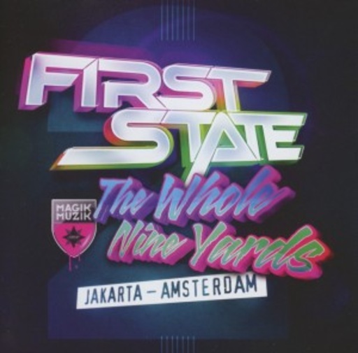 First State – The Whole Nine Yards 2/Jakarta-Amsterdam