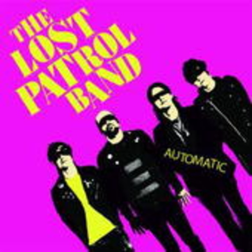 The Lost Patrol Band – Automatic