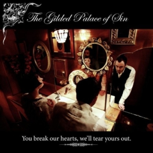 The Gilded Palace Of Sin – You Break Our Hearts, We'll Tear Yours Out
