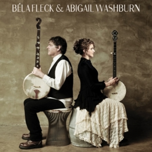 Bela Fleck & Abigail Washburn – Bela Fleck & Abigail Washburn
