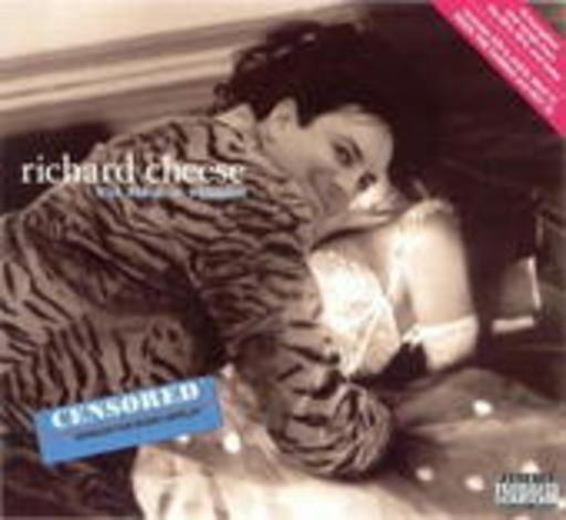 Richard Cheese – I'd Like A Virgin