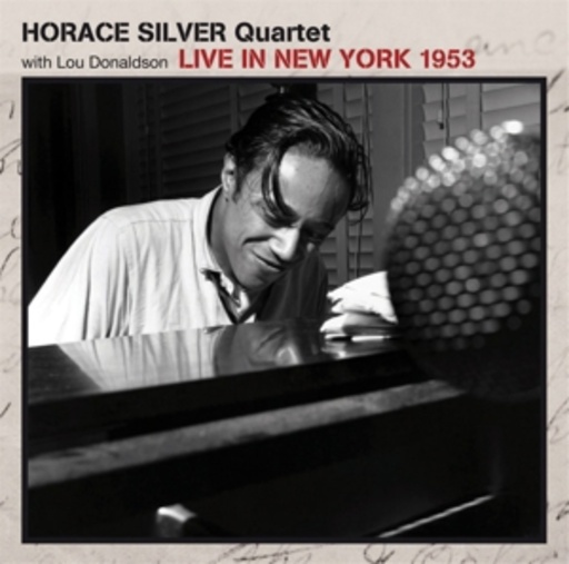 Horace Silver Quartet – Live In New York 1953