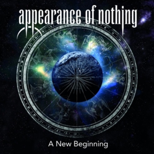 Appearance Of Nothing – A New Beginning