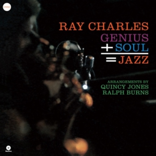 Ray Charles – Genius+Soul=Jazz