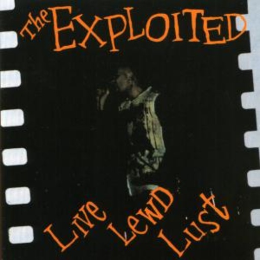 The Exploited – Live Lewd Lust