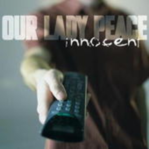 Our Lady Peace – Innocent