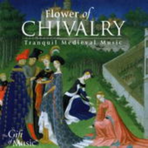 Diverse – Flower Of Chivalry: Tranquil Medieval Music