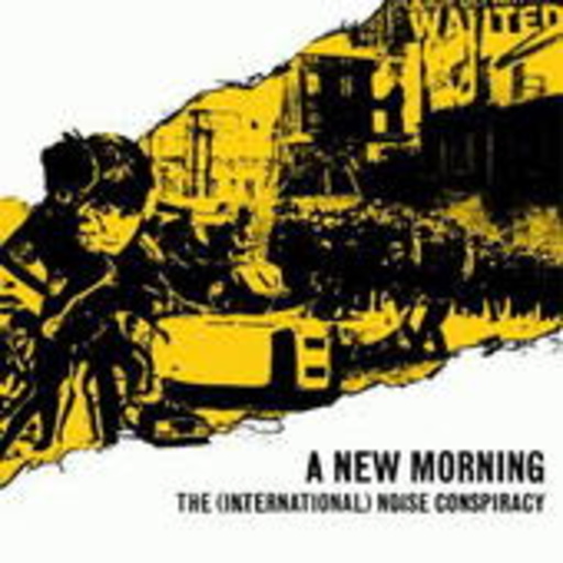 The ( International) Noise Conspiracy – A New Morning, Changing Weather