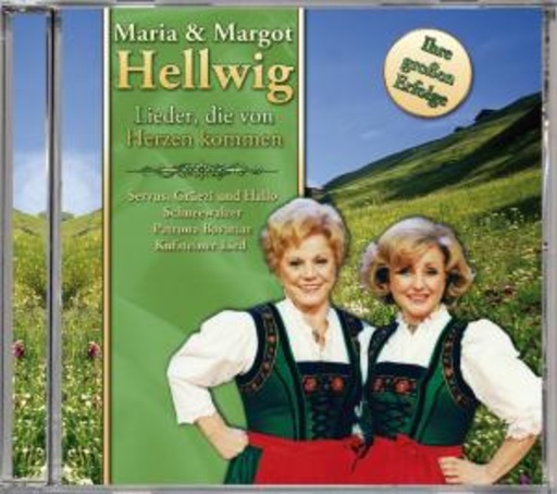 Maria & Margot Hellwig – Lieder, die von Herzen kommen