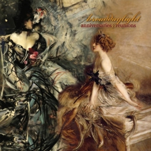 Broaddaylight – Anniversaries:Reunions