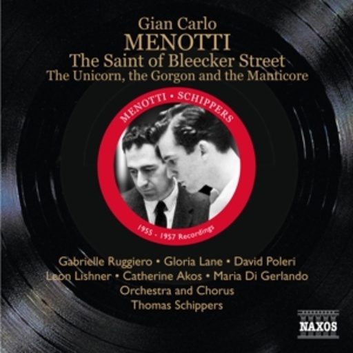 Thomas Schippers Orchestra And Chorus – The Saint Of Bleecker Street/The Unicorn, The Gorgon And The Manticore