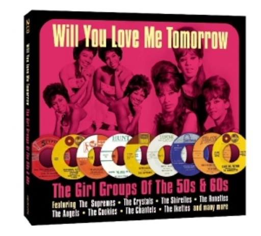 Diverse – Will You Love Me Tomorrow - The Girl Groups Of The 50s & 60s