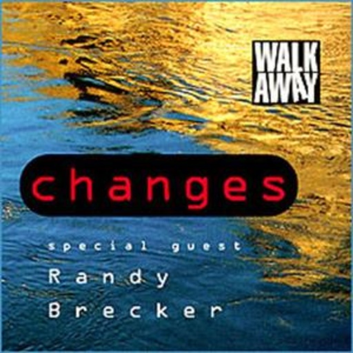 Walk Away – Changes