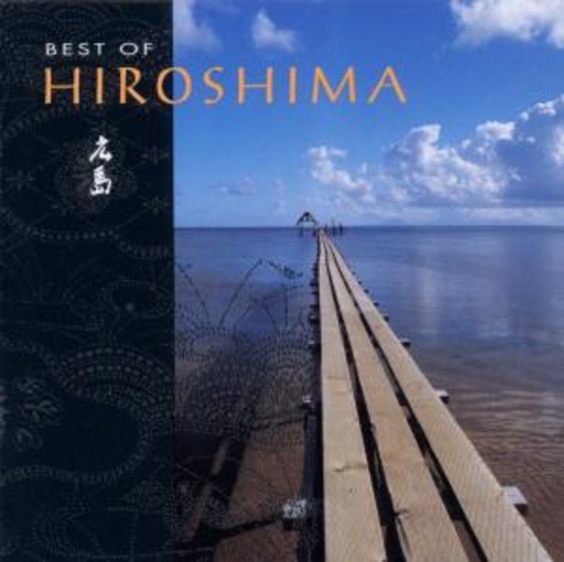 Hiroshima – Best Of