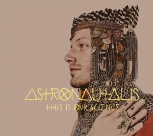 Astronautalis – This Is Our Science